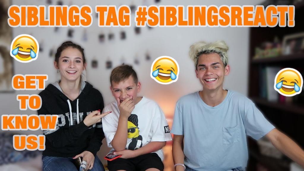 SIBLINGS TAG ! GET TO KNOW US! #SIBLINGSREACT - YouTube